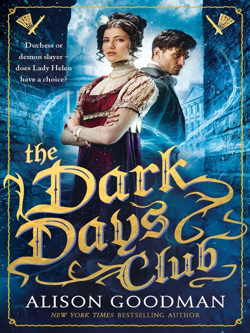 Title details for The Dark Days Club by Alison Goodman - Available